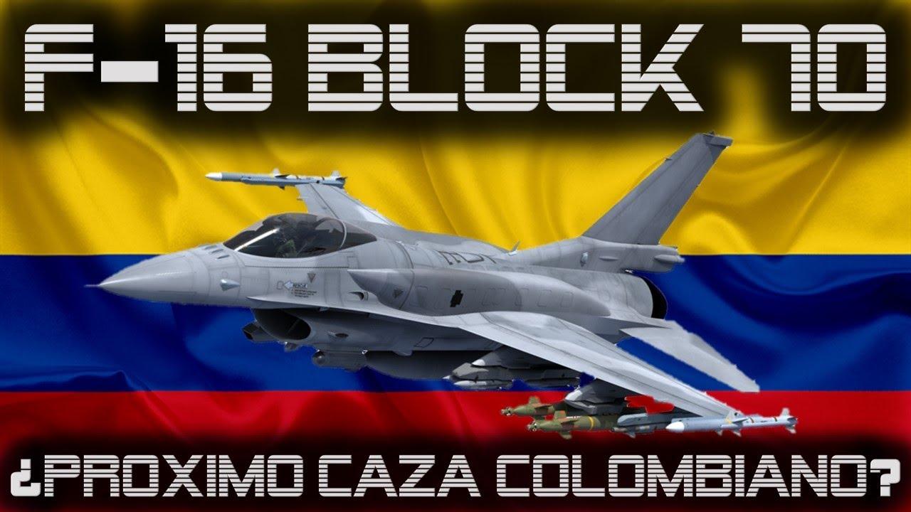 F-16 BLOCK 70 ¿A Punto de Convertirse en el Próximo Caza de Colombia? -  YouTube