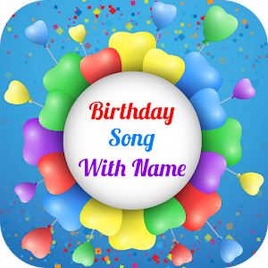 Download Birthday Song with Name For PC Windows and Mac