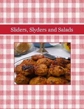 Sliders, Slyders and Salads