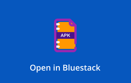 Open with Bluestacks chrome extension