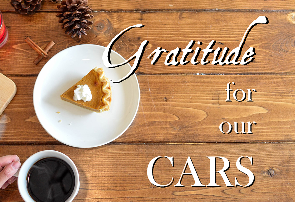 Giving Gratitude For Our Cars