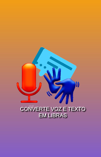 Converte Voz e Texto em Libras