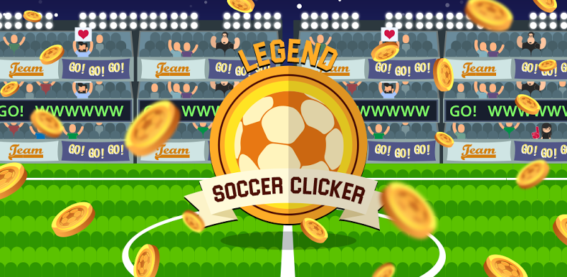 Legend Soccer Clicker - Be The Next Football Star!