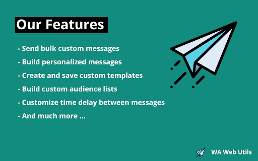 Our Features custom messages Build personalized messages Create custom templates Build custom audience Customize time delay between messages much more... \NAWeb 