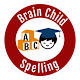 Download Brain Child Spelling For PC Windows and Mac 9.0