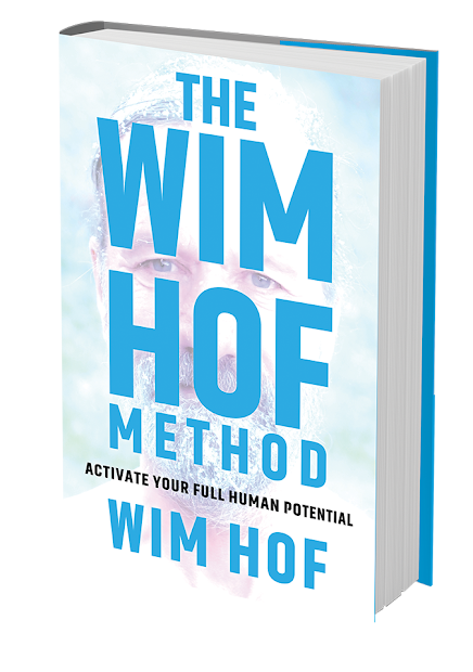 The Wim Hof Method: Activate Your Full Human Potential