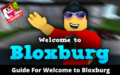 Guide For Welcome To Bloxburg 2020 Walkthrough 1 0 Apk Android Apps - welcome to bloxburg roblox family guide 10 apk