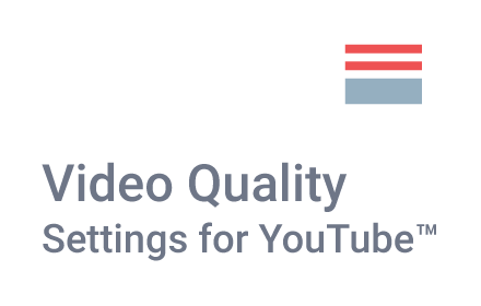 Video Quality Settings for YouTube™ (HD/4K) Preview image 0