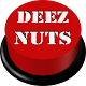 Download Deez Nuts Button For PC Windows and Mac 1.0