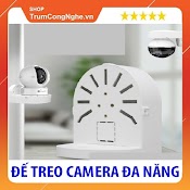 Đế Camera Treo Tường Đa Năng Ezviz , Imou....giúp Góc Quan Sát Rộng Hơn