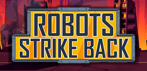 Robots Strike Back