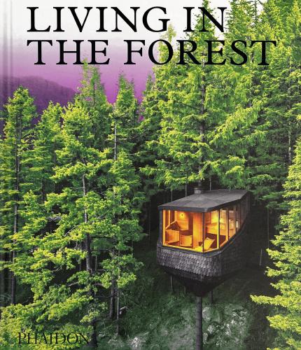 Living in the Forest, Phaidon Editors