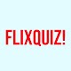 FlixQuiz!