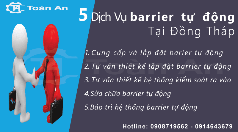 Toàn An cung cấp đẩy đủ các dịch vụ barrier tự động tại Đồng Tháp.