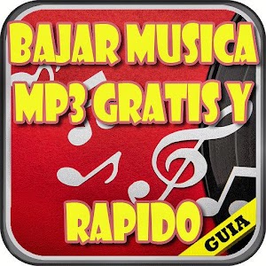 Download Bajar Musica MP3 Gratis Facil y Rapido Guia For PC Windows and Mac