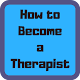 Download How to Become a Therapist For PC Windows and Mac 1.0