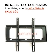 Giá Treo Tivi Thẳng Sát Tường 42 - 60 Inch