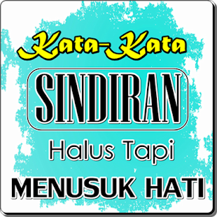 Kata Kata Sindiran Halus Menyakitkan Hati On Windows Pc Download