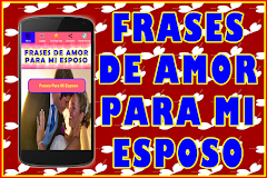 Frases De Amor Para Mi Esposo