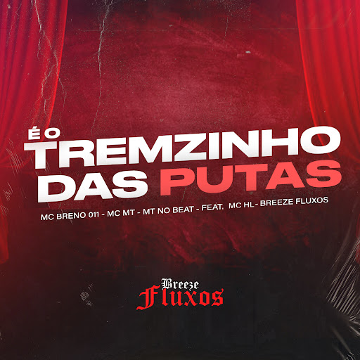 É o Tremzinho das Putas - YouTube Music