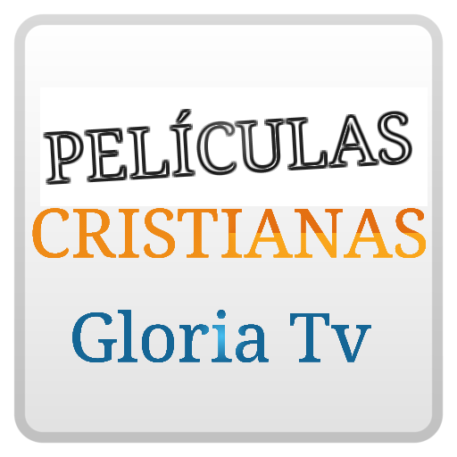 Peliculas Cristianas Gloria Tv