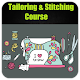 Download Tailoring and Stitching Course For PC Windows and Mac 1.0