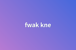 fwak+kne