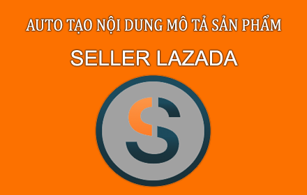 Auto Tạo Nội Dung Mô Tả Seller Center Lazada Preview image 0