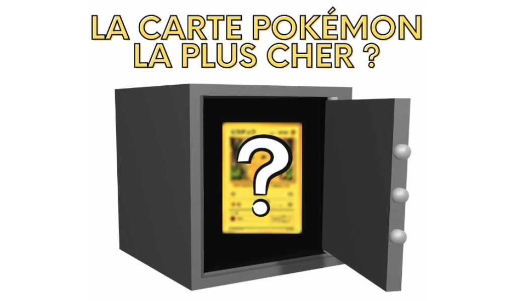 Les 19 cartes Pokémon les plus chères du monde – Classement, prix, rareté…  