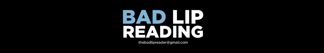 Bad Lip Reading Banner