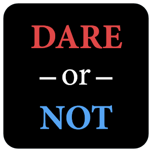 Download Dare or Not For PC Windows and Mac