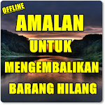 Cover Image of डाउनलोड AMALAN MENGEMBALIKAN BARANG HILANG KOMPLIT 5.0.5 APK