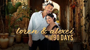 Loren & Alexei: After the 90 Days thumbnail