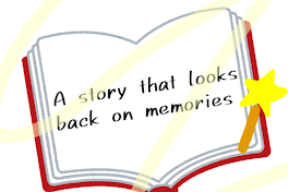 ＿A story that looks back on memories!!!＿