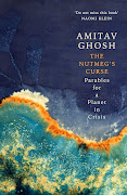 'The Nutmeg's Curse: Parables for a Planet in Crisis' by Amitav Ghosh.