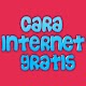 Download Cara Internet Gratis For PC Windows and Mac 1.0