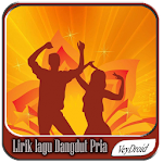 Cover Image of Baixar Lirik Lagu Dangdut Pria 1.0 APK