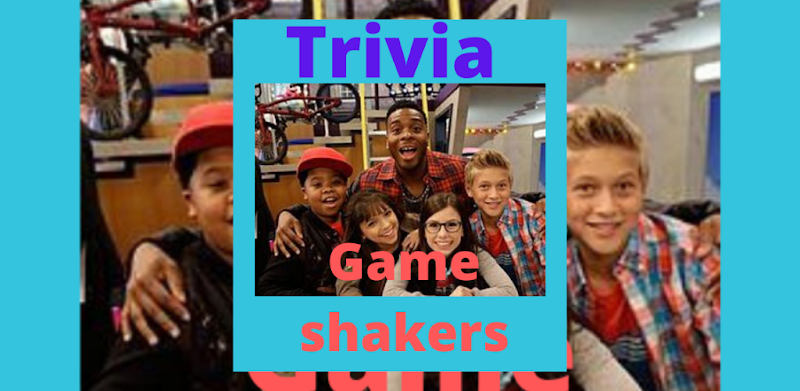 Trivia Game Shakers