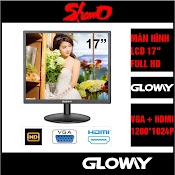 Màn Hình Led 17 Inch Gloway – Full Hd 1280 X 1024P – Siêu Phẳng – Chính Hãng – Bảo Hành 24 Tháng