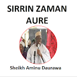 SIRRIN ZAMAN AURE - MALAM AMINU DAURAWA Apk