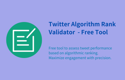 Twitter Algorithm Rank Validator  - Free Tool small promo image