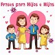 Download Frases para Hijos e Hijas For PC Windows and Mac 2.0