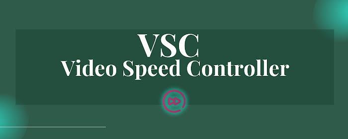 VSC - Video Speed Controller marquee promo image