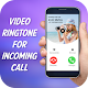 Download Video Ringtone for Incoming Call For PC Windows and Mac 1.1