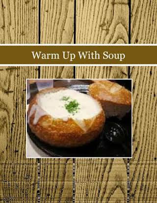 Warm Up With Soup