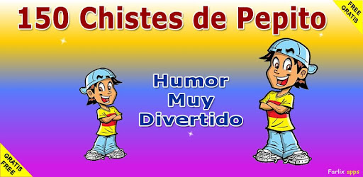150 Chistes De Pepito Graciosos Y Muy Divertidos Apps On