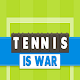 Download Tennis is War For PC Windows and Mac 9.8