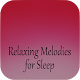 Download Relaxing Melodies for Sleep For PC Windows and Mac 1.0