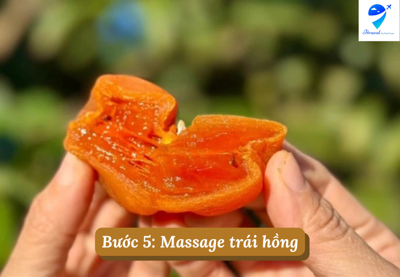 Bước 5: Massage trái hồng