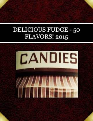 DELICIOUS FUDGE - 50 FLAVORS! 2015